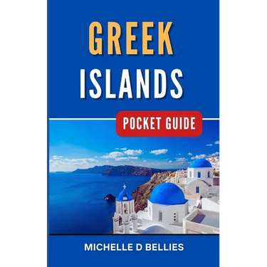 Greek Islands Pocket Guide: Aegean Adventures, Unveiling Greece's Island Charms.