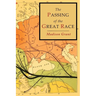 The Passing of the Great Race: Color Illustrated Edition with Original Maps