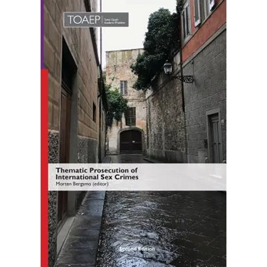 Thematic Prosecution of International Sex Crimes (Second Edition)