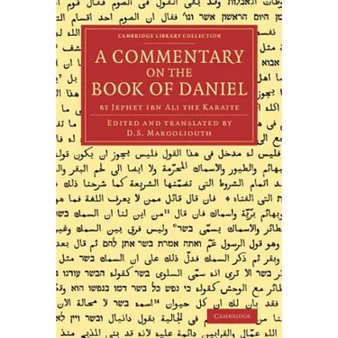 A Commentary on the Book of Daniel: By Jephet Ibn Ali the Karaite