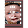 Ring of the Cabal: The Secret Government of The Royal Papal Banking Cabal
