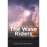 The Wave Riders: A Book of Psalms by Renee M Cote-Kreinbring