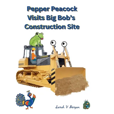 Pepper Peacock Visits Big Bob's Construction Site