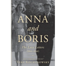 Anna and Boris: The Love Letters (1944-1946)
