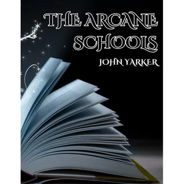 The Arcane Schools