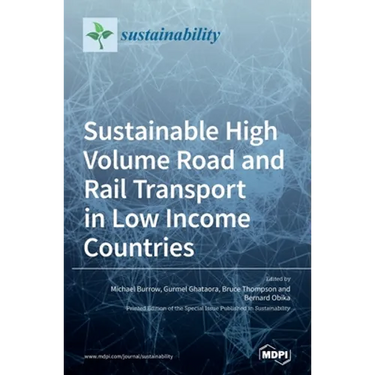 Sustainable High Volume Road and Rail Transport in Low Income Countries