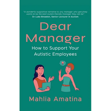 Dear Manager: How to Support Your Autistic Employees