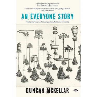 An Everyone Story: Finding our way back to compassion, hope and humanity