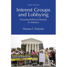 Interest Groups and Lobbying: Pursuing Political Interests in America
