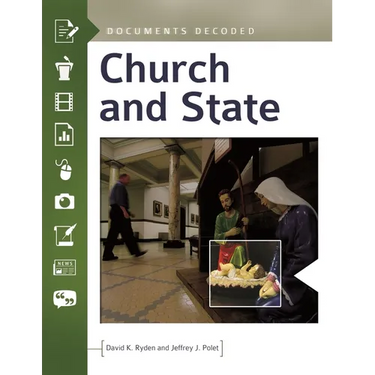 Church and State: Documents Decoded