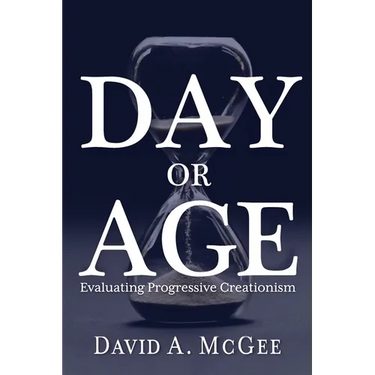 Day or Age: Evaluating Progressive Creationism