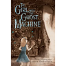 The Girl with the Ghost Machine