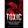 Toxic: A History of Nerve Agents, from Nazi Germany to Putin's Russia