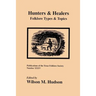 Hunters & Healers: Folklore Types & Topics
