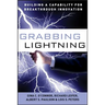 Grabbing Lightning: Building a Capability for Breakthrough Innovation