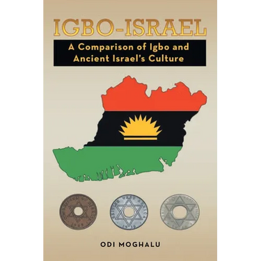 Igbo - Israel: A Comparison of Igbo and Ancient Israel's Culture