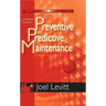 Complete Guide to Preventive and Predictive Maintenance