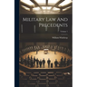 Military Law And Precedents; Volume 1