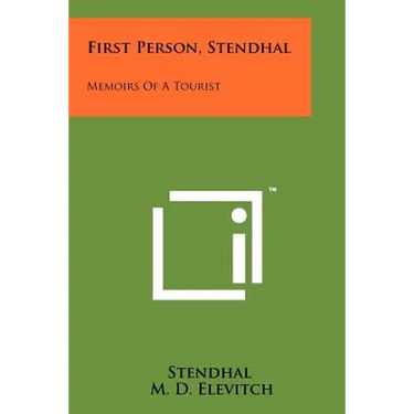First Person, Stendhal: Memoirs Of A Tourist