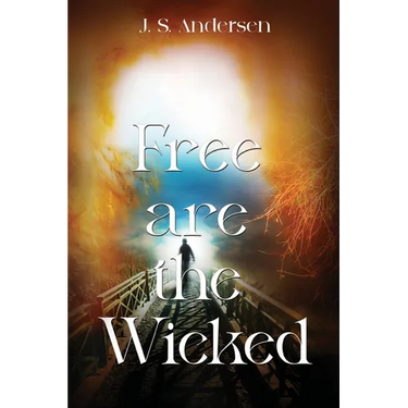 Free are the Wicked