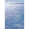 Sense of Self: The Source of All Existential Suffering?