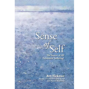 Sense of Self: The Source of All Existential Suffering?