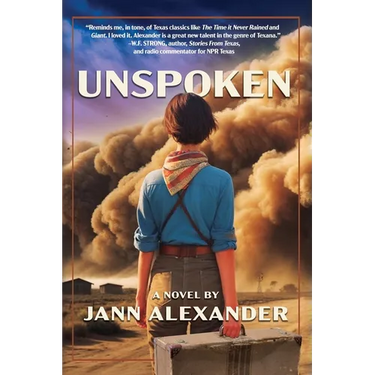 Unspoken: Secrets and Survival in the Texas Dust Bowl