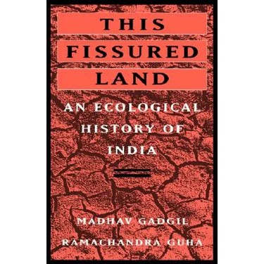 This Fissured Land: An Ecological History of India