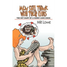 Men Still Think With Their Clubs: The hot diary of a horny cave chick