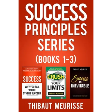 Success Principles Series: Books 1-3