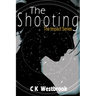 The Shooting