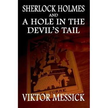 Sherlock Holmes and A Hole In The Devil's Tail