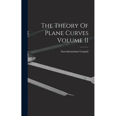 The Theory Of Plane Curves Volume II