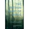 The Patron Saint of Birds (+2)
