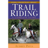 Trail Riding: A Complete Guide