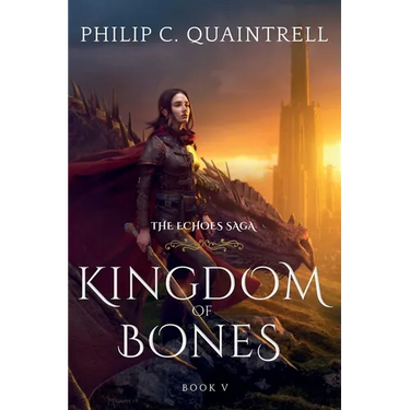 Kingdom of Bones: (The Echoes Saga: Book 5)