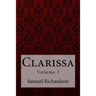 Clarissa Volume I Samuel Richardson