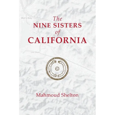 The Nine Sisters of California