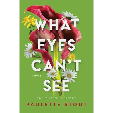 What Eyes Can't See