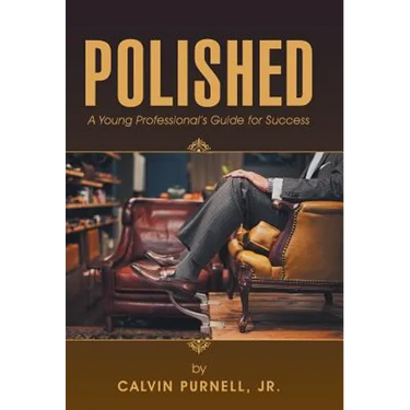 Polished: A Young Professional's Guide for Success
