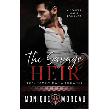 The Savage Heir: A Stalker Mafia Romance