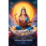 Saraswati's Gift