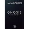 Gnosis - Beyond the Veil of Illusion