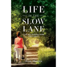 Life in the Slow Lane: I Live in a Nursing Home and I Like It
