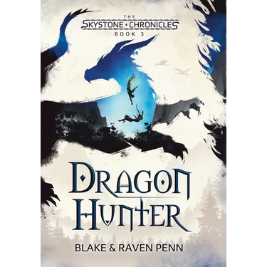 The Skystone Chronicles Book 3: Dragon Hunter