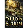 The Stink or the Storm