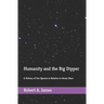 Humanity and the Big Dipper: A History of Our Species in Relation to Seven Stars