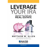 Leverage Your IRA: Maximize Your Profits with Real Estate