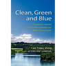 Clean, Green and Blue: Singapore's Journey Towards Environmental and Water Sustainability