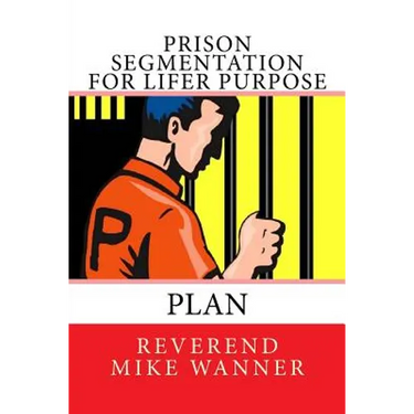 Prison Segmentation For Lifer Purpose Plan